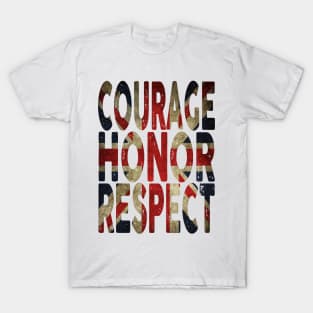 Courage, Honor, Respect - UK T-Shirt